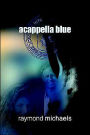 Acappella Blue