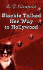 Blackie Talked Her Way to Hollywood