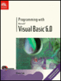 Programming with Microsoft Visual Basic 6.0 with CDROM / Edition 1