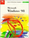 Microsoft Windows 98 - Illustrated Introductory / Edition 1
