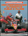 High Performance Automotive Fuels and Fluids