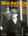 MacArthur in the Pacific: From the Phillipines to the Fall of Japan