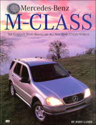 Mercedes-Benz M-Class: The Complete Story Behind the All-New Sport Utility Vehicle