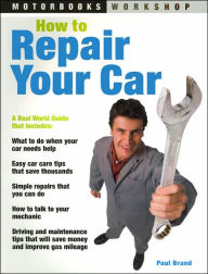Title: How to Repair Your Car, Author: Paul Brand