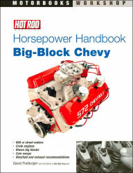 Hot Rod Horsepower Handbook: Big-Block Chevy