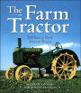 The Farm Tractor: 100 Years of North American Tractors