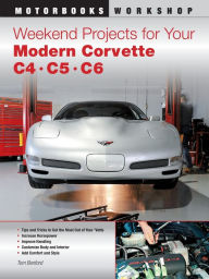 Weekend Projects for Your Modern Corvette: C4, C5, & C6