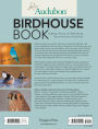 Alternative view 2 of Audubon Birdhouse Book: Building, Placing, and Maintaining Great Homes for Great Birds