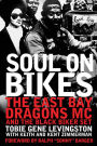 Soul on Bikes: The East Bay Dragons MC and the Black Biker Set