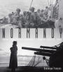 Normandy: From D-Day to the Breakout: June 6-July 31, 1944