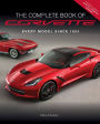 The Complete Book of Corvette - Revised & Updated: Every Model Since 1953