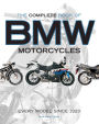 The Complete Book of BMW Motorcycles: Every Model Since 1923