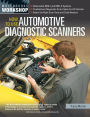 How To Use Automotive Diagnostic Scanners: - Understand OBD-I and OBD-II Systems - Troubleshoot Diagnostic Error Codes for All Vehicles - Select the Right Scan Tools and Code Readers