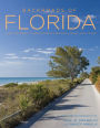 Backroads of Florida: Along the Byways to Breathtaking Landscapes & Quirky Small Towns