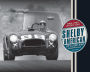 Shelby American Up Close and Behind the Scenes: The Venice Years 1962-1965