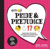 Title: Emoji Pride and Prejudice: Epic Tales in Tiny Texts, Author: Jane Austen