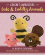 Cute & Cuddly Animals: 12 Super-Cute Designs