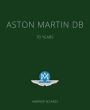 Aston Martin DB: 70 Years
