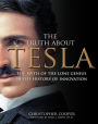 The Truth About Tesla: The Myth of the Lone Genius in the History of Innovation