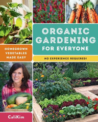 Free pdf books online for download Organic Gardening for Everyone: Homegrown Vegetables Made Easy (No Experience Required) by CaliKim 9780760365342 PDB iBook in English