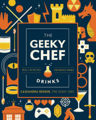 Title: The Geeky Chef: Drinks, Author: Cassandra Reeder