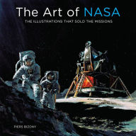 Title: The Art of NASA: The Illustrations That Sold the Missions, Author: Piers Bizony