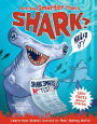 Are You Smarter Than a Shark?: Learn How Sharks Survive in their Watery World - 100+ Facts about Sharks!