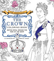 Title: The Unofficial The Crown Coloring Book: British royal designs for fans of the show, Author: becker&mayer!