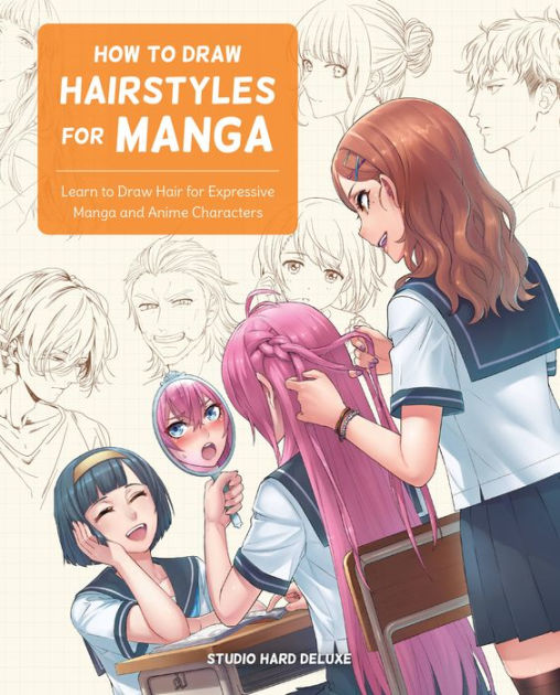 How to Draw Hairstyles for Manga Learn to Draw Hair for Expressive
