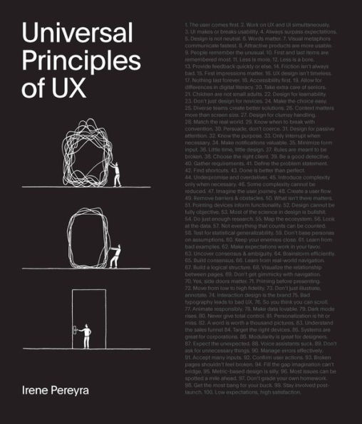 Universal Principles of UX: 100 Timeless Strategies to Create Positive Interactions between People and Technology