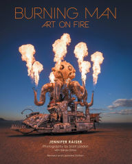 Title: Burning Man: Art on Fire: Revised and Updated Edition, Author: Jennifer Raiser