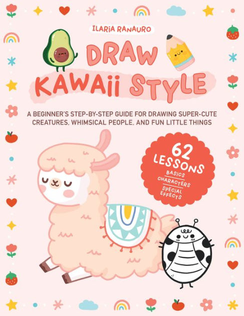 How To Draw People for Kids 9-12: Step by Step Doodling Book Teach You  Sketching 30 Cute Kawaii People In 6 Simple Steps