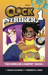 Title: I'm Gonna Be a Smith!, Book 1: Volume 1, Author: Issaka Galadima