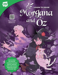 Title: Learn to Draw Morgana and Oz, Author: Miyuli