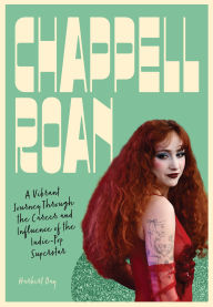 Title: Chappell Roan: A Vibrant Journey Through the Career and Influence of the Indie-Pop Superstar, Author: Harbert Day