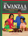 The Kwanzaa Story: Celebrating Culture through Community