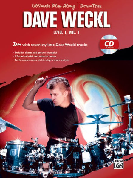 Ultimate Play-Along Drum Trax Dave Weckl, Level 1, Vol 1: Jam with Seven Stylistic Dave Weckl Tracks, Book & Online Audio