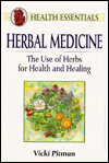 Herbal Medicine Use of Herbs:The Use of Herbs for Health and Healing