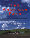 The American Farm: How Farming Shaped the Landscape of America