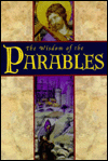 The Wisdom of the Parables