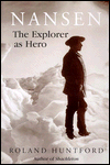 Nansen: The Explorer as Hero