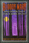 Bloody Mary and Other Tales For a Dark Night