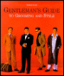 Gentleman's Guide: To Grooming and Style
