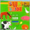 On the Farm (Seek and Slide Series)