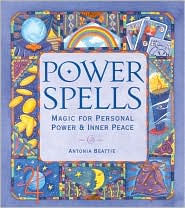 Power Spells: Magic for Personal Power and Inner Peace