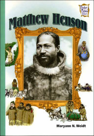 Title: Matthew Henson (History Maker Bios Series), Author: Maryann N. Weidt