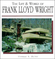 The Life and Works of Frank Lloyd Wright
