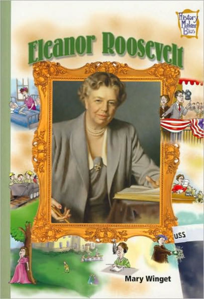 Eleanor Roosevelt (History Maker Bios Series)