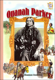 Title: Quanah Parker (History Maker Bios Series), Author: Shannon Zemlicka