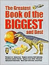 The Greatest Book of the Biggest and the Best